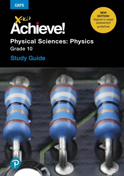 x-kit-achieve-physical-sciences-physics-grade-10-study-guide-3e.jpg