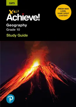 X-Kit Achieve! Geography Grade 10 Study Guide