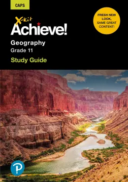 X-Kit Achieve! Geography Grade 11 Study Guide