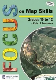 (ETA CAN BE 4-6 WEEKS) Focus On Map Skills - Grades 10, 11, 12 Learner's Book (Paperback) (9780636072329)