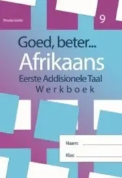 (ETA CAN BE 4-6 WEEKS) Goed Beter Afrikaans Werkboek Gr9 9781920708023