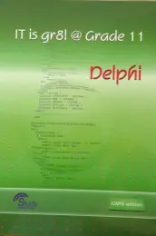 IT is gR8 @Grade11 Delphi 9781920535025