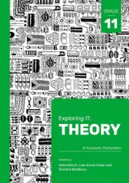 (ETA CAN BE 4-6 WEEKS) EXPLORING IT: THEORY GRADE 11 (SECOND EDITION) ISBN 9780639903682