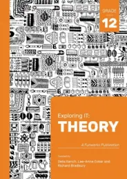 (ETA CAN BE 4-6 WEEKS) EXPLORING IT: THEORY GRADE 12 (SECOND EDITION) ISBN 9780639903743