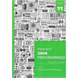 (ETA CAN BE 4-6 WEEKS) Exploring IT Java Programme Gr11 9781928495062