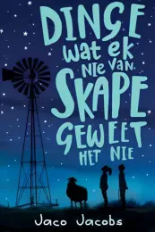Dinge Wat Ek Nie Van Skape Geweet Het Nie 9780799384512