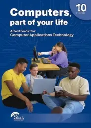 (ETA CAN BE 4-6 WEEKS) Computers Part of Your Life Grade 10 CAT 3rd Edition 9781928535249