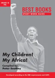 My Children! My Africa! Study Guide 9781776070596