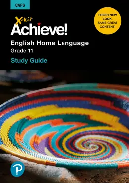 X-Kit Achieve! English Home Language Grade 11 Study Guide