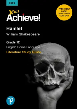 X-Kit Achieve! Hamlet English Home Language Grade 12 Study Guide