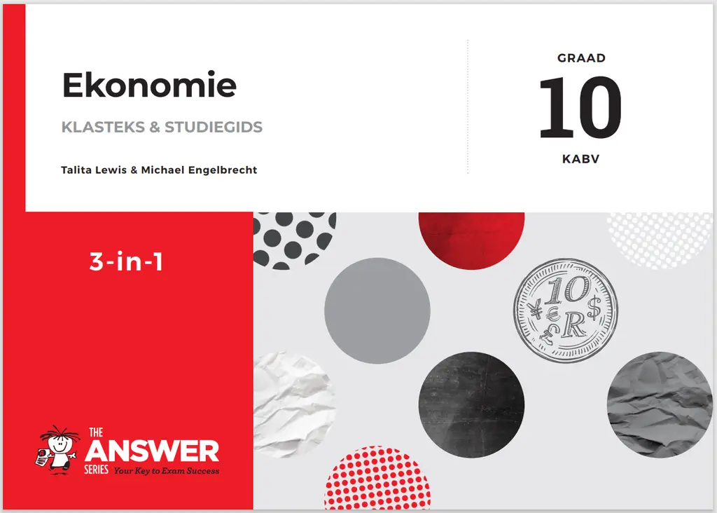 Die Antwoord-Reeks: Gr 10 Ekonomie 3in1 Studiegids