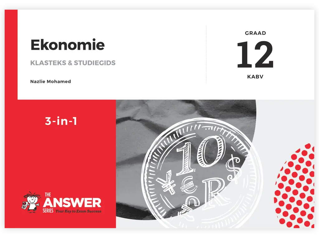Die Antwoord-Reeks: Gr 12 Ekonomie 3in1 Studiegids
